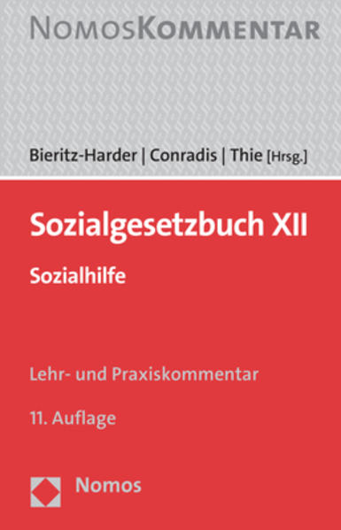 Sozialgesetzbuch XII: Sozialhilfe - Bieritz-Harder, Renate, Wolfgang Conradis und Stephan Thie