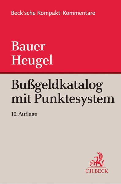Bußgeldkatalog mit Punktesystem - Bauer, Konrad, Silke Heugel und Horst Janiszewski