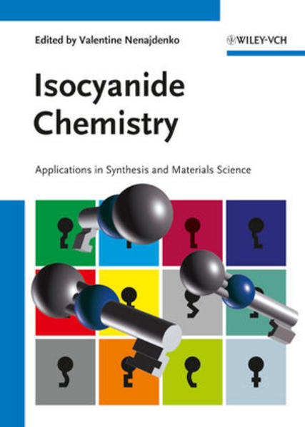 Isocyanide Chemistry: Applications in Synthesis and Material Science - Nenajdenko, V.