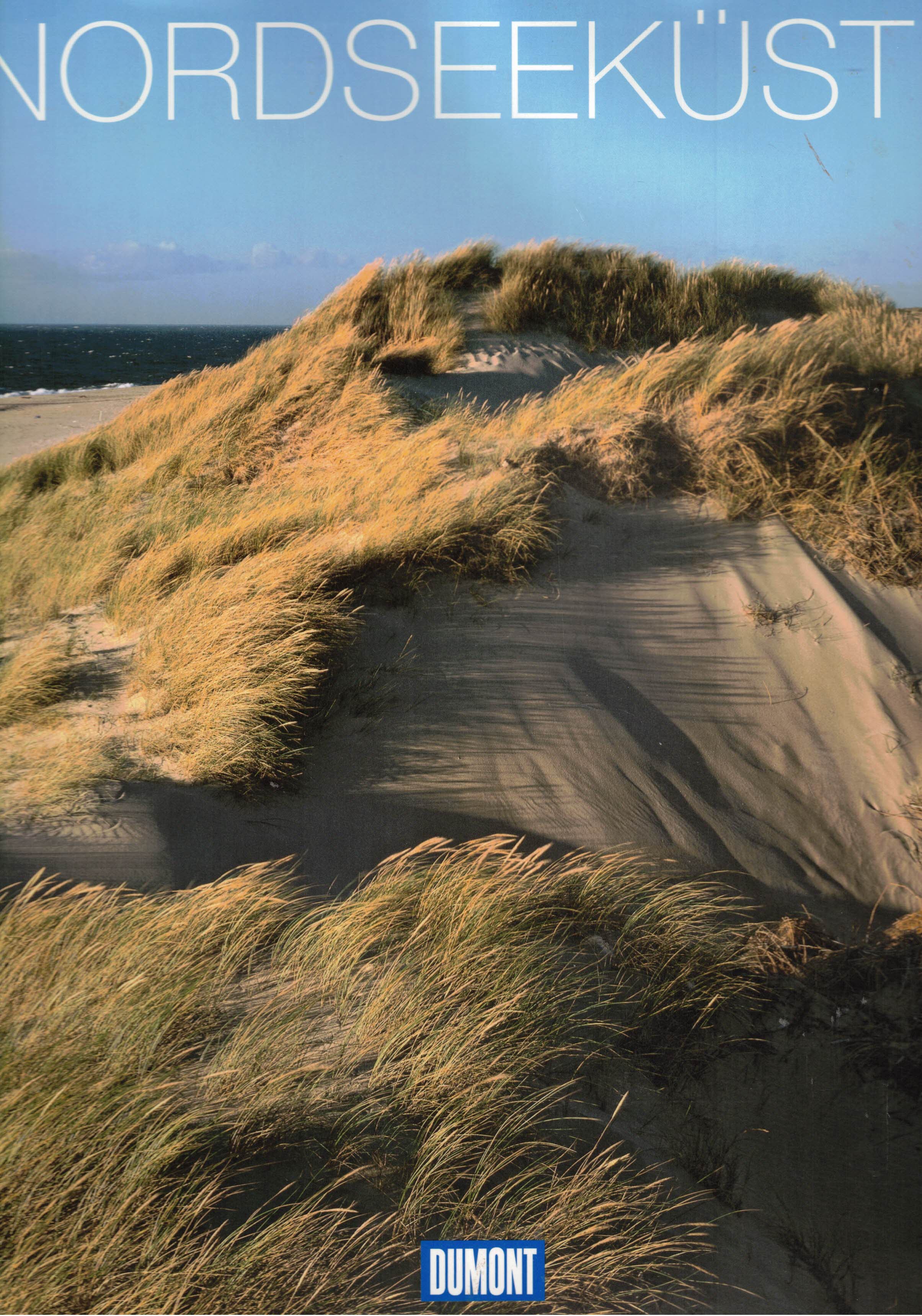 Nordseeküste. Natur, Kultur & Lebensart - Banck, Claudia; Bremer, Sven; Maunder, Hilke