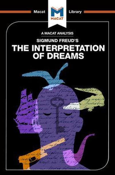 An Analysis of Sigmund Freud's The Interpretation of Dreams - William Jenkins