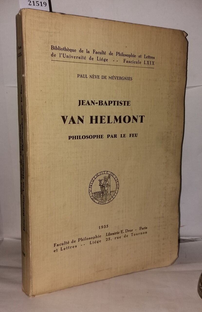 JeanBaptiste Van Helmont Philosophe par le feu by De Mévergnies Paul