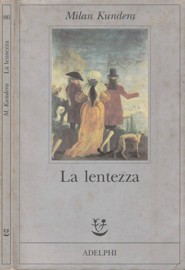 La lentezza - Milan Kundera