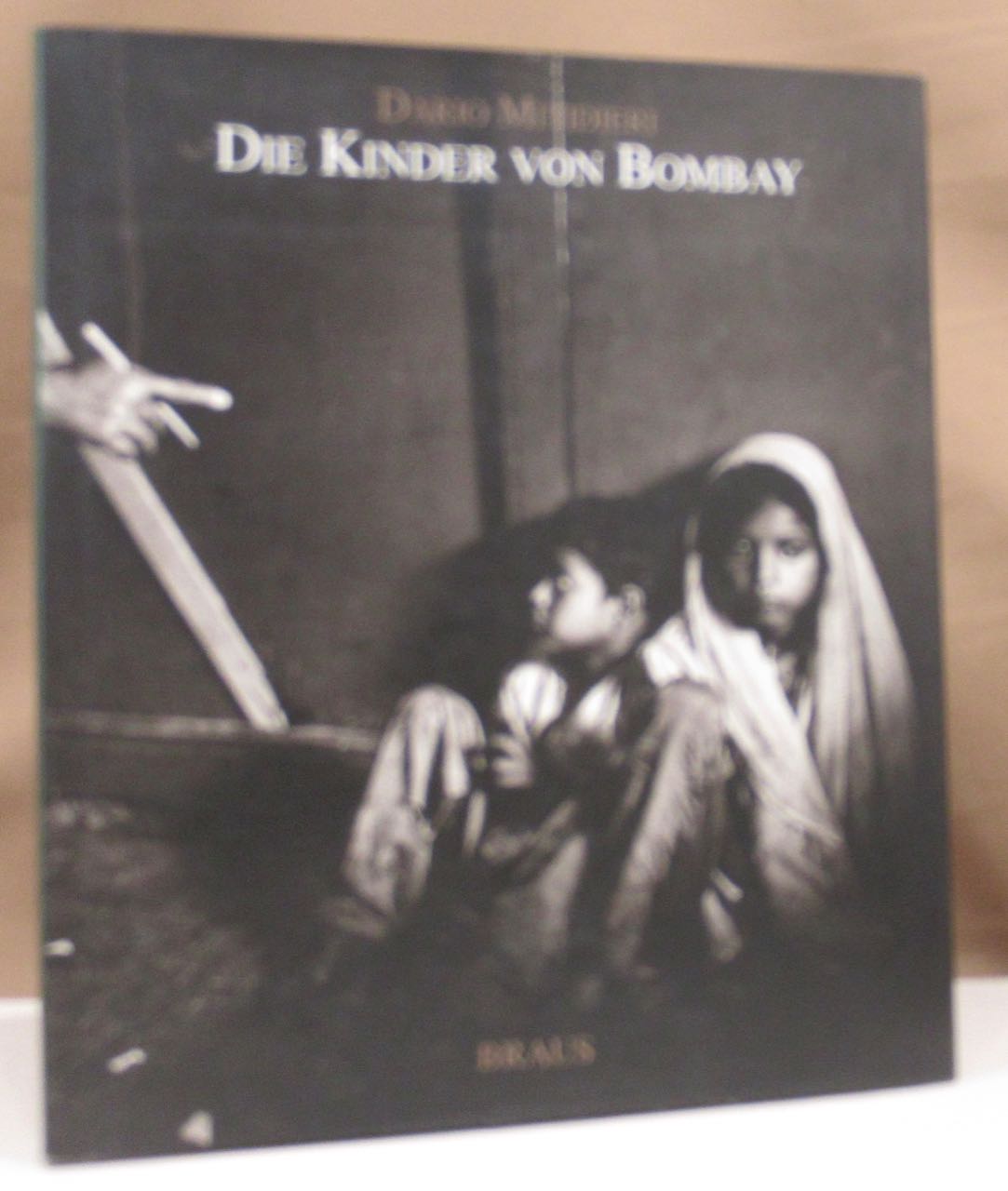 Die Kinder von Bombay. European publishers award for Photography 1994. Texte von Firdaus Kanga und Peter Dalglish. - Mitidieri, Dario.