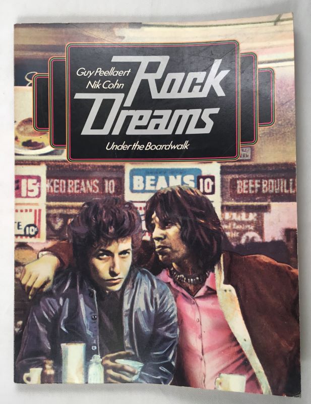 Rock dreams / Under the boardwalk PEELLAERT GUY (1934-2008) NICK COHN (né en 1946) [ ]