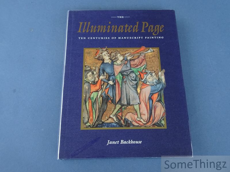 The illuminated page. Ten centuries of The illuminated page. Ten centuries of