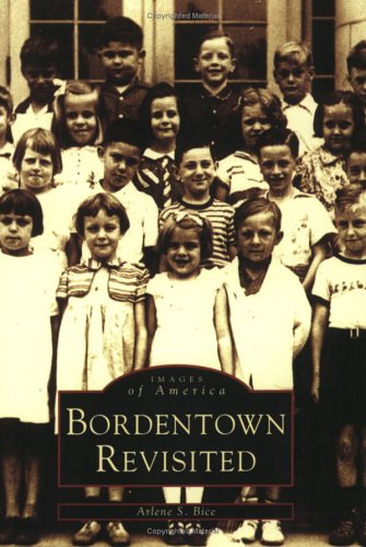 Bordentown Revisited (NJ) (Images of America) - Arlene S. Bice