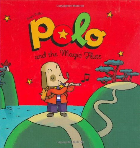 Polo and the Magic Flute (The Adventures of Polo) - Faller, Regis