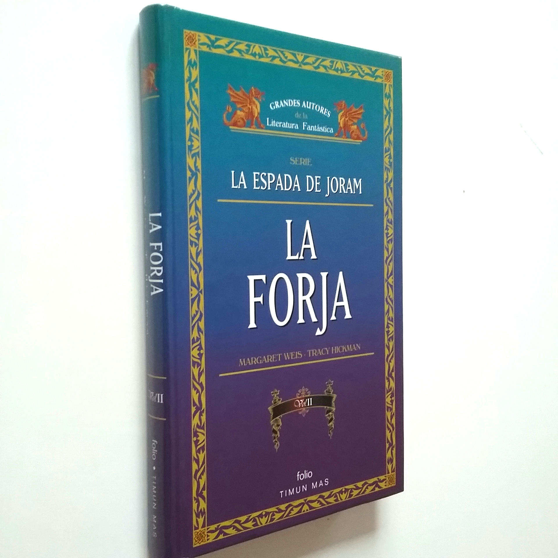 La forja. Vol. II (La espada de Joram) - Margaret Weis / Tracy Hickman