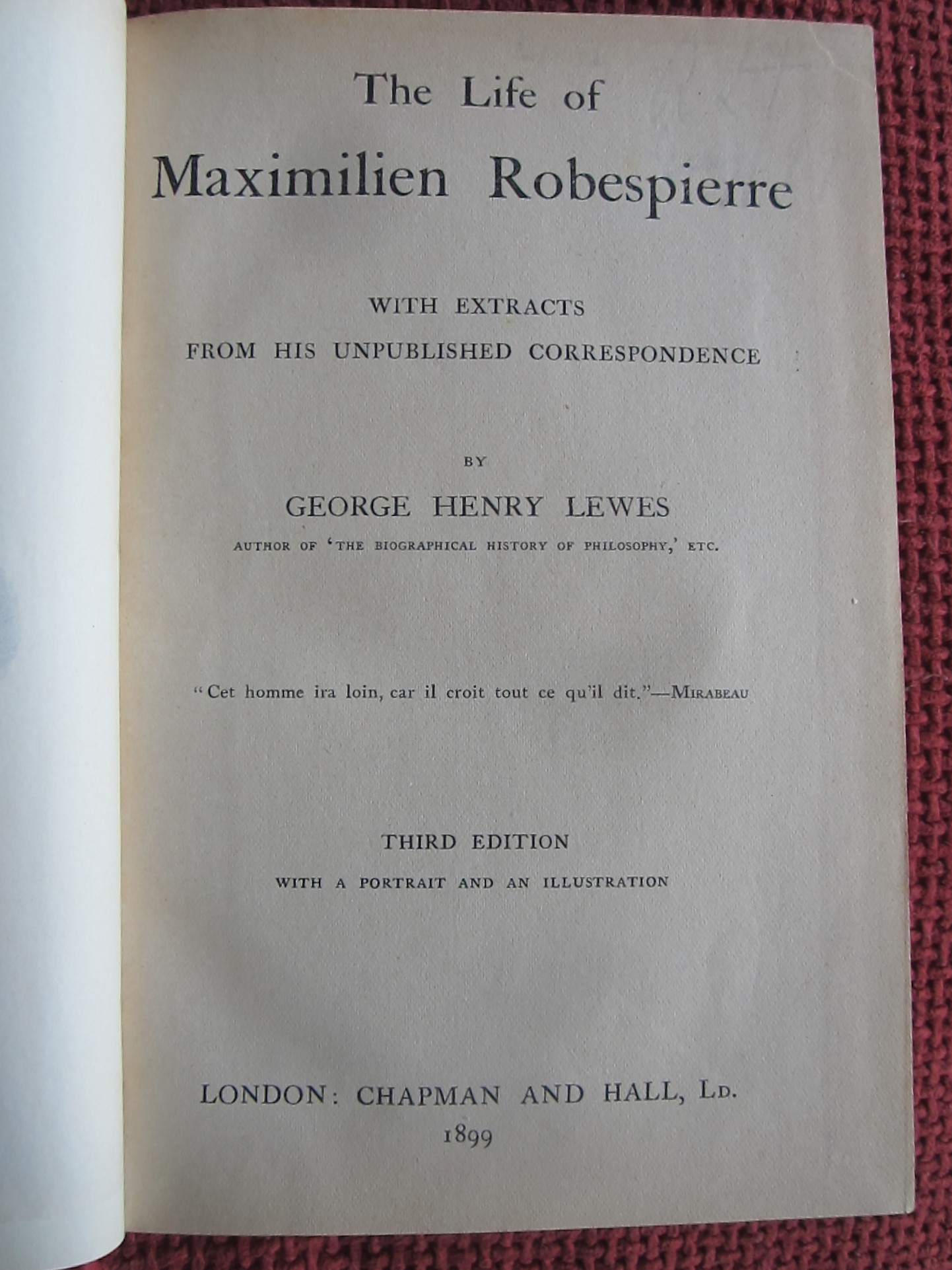 The Life of Maximilien Robespierre with Extracts from His Unpublished