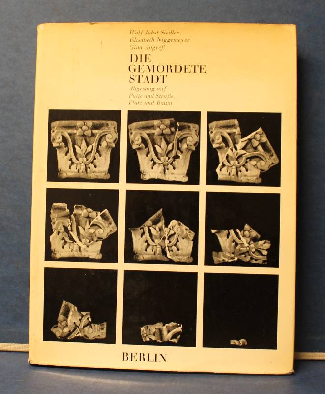 Die gemordete Stadt Abgesang auf Putte und Straße, Platz und Baum von ...