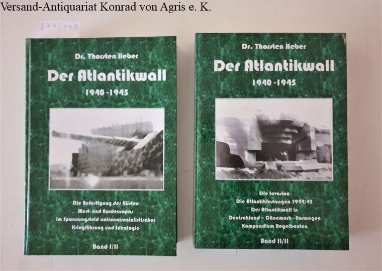 Der Atlantikwall 1940 - 1945 - Band I und II - Heber, Dr. Thorsten
