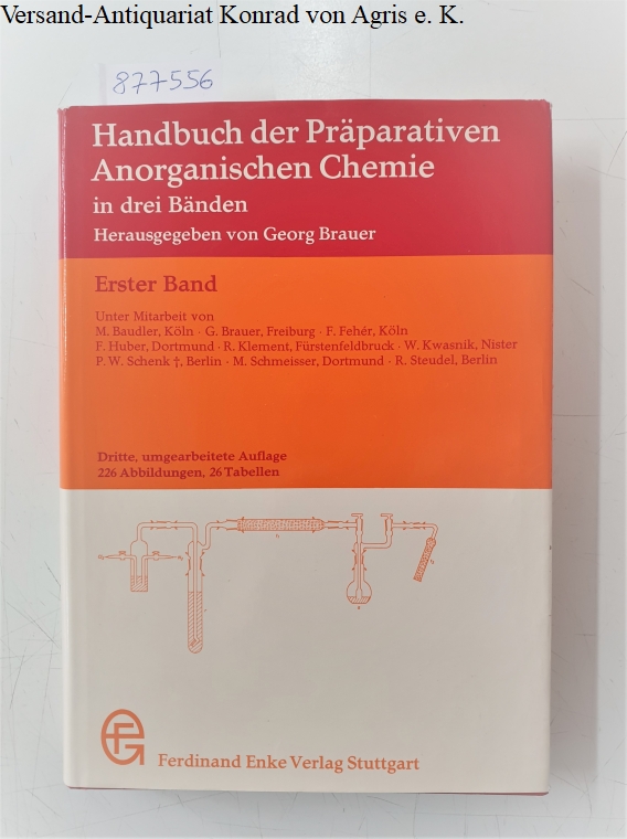 Handbuch der Präparativen Anorganischen Chemie : Erster Band : - Brauer, Georg (Hrsg.)