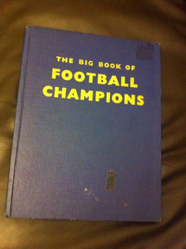 The big book of football champions [Good]