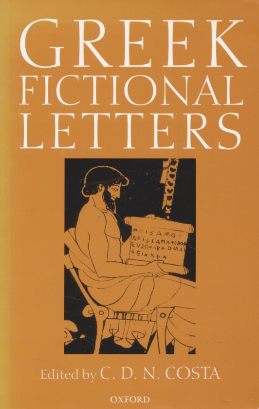 Greek Fictional Letters - Costa, C. D. N.