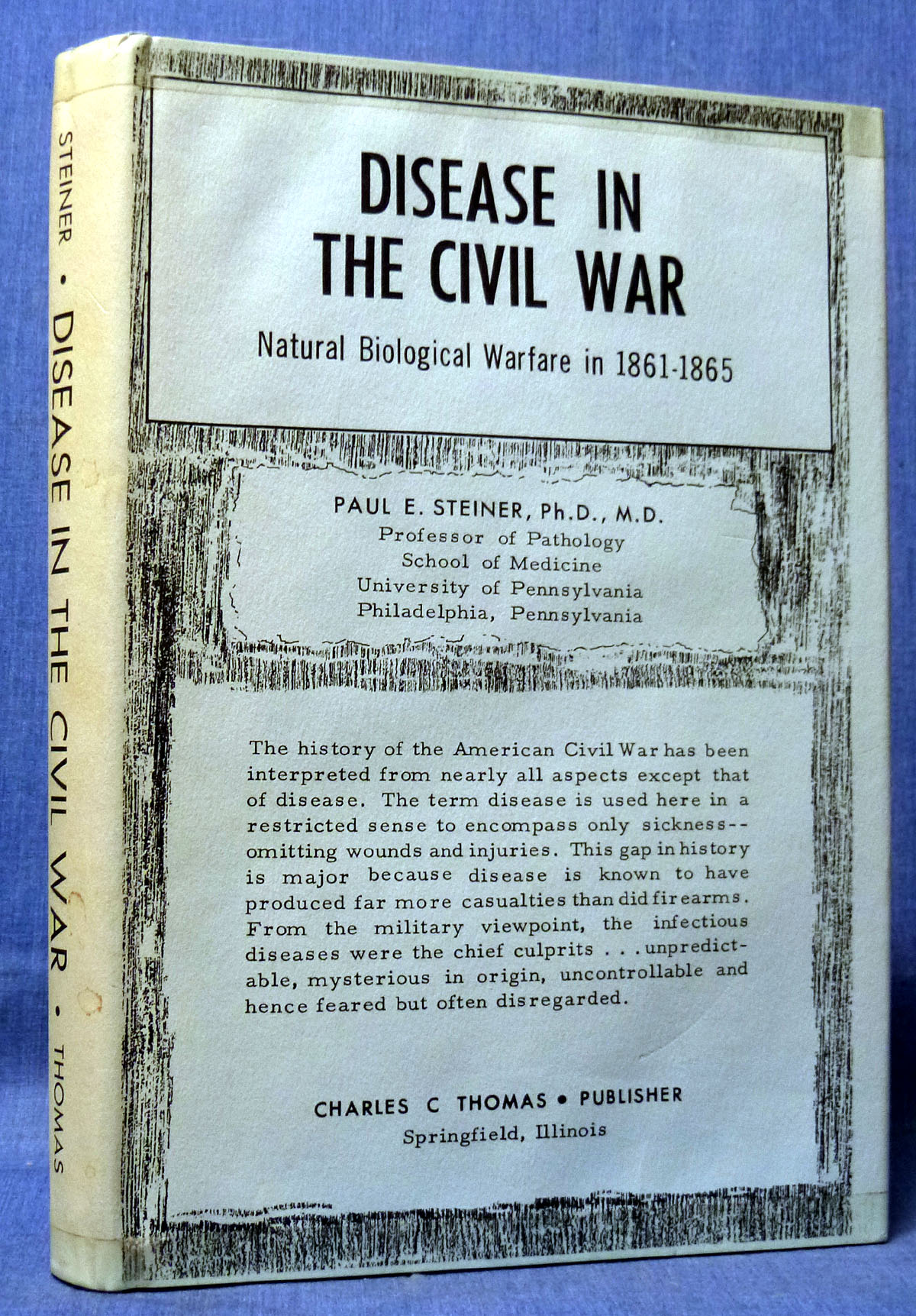 Disease In The Civil War by Paul Steiner: Fine Hardcover (1968) 1st ...