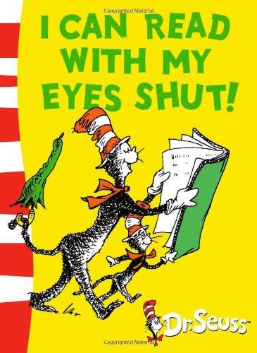 I Can Read With My Eyes Shut: Green Back Book (Dr Seuss - Green Back Book) - Seuss, Dr.