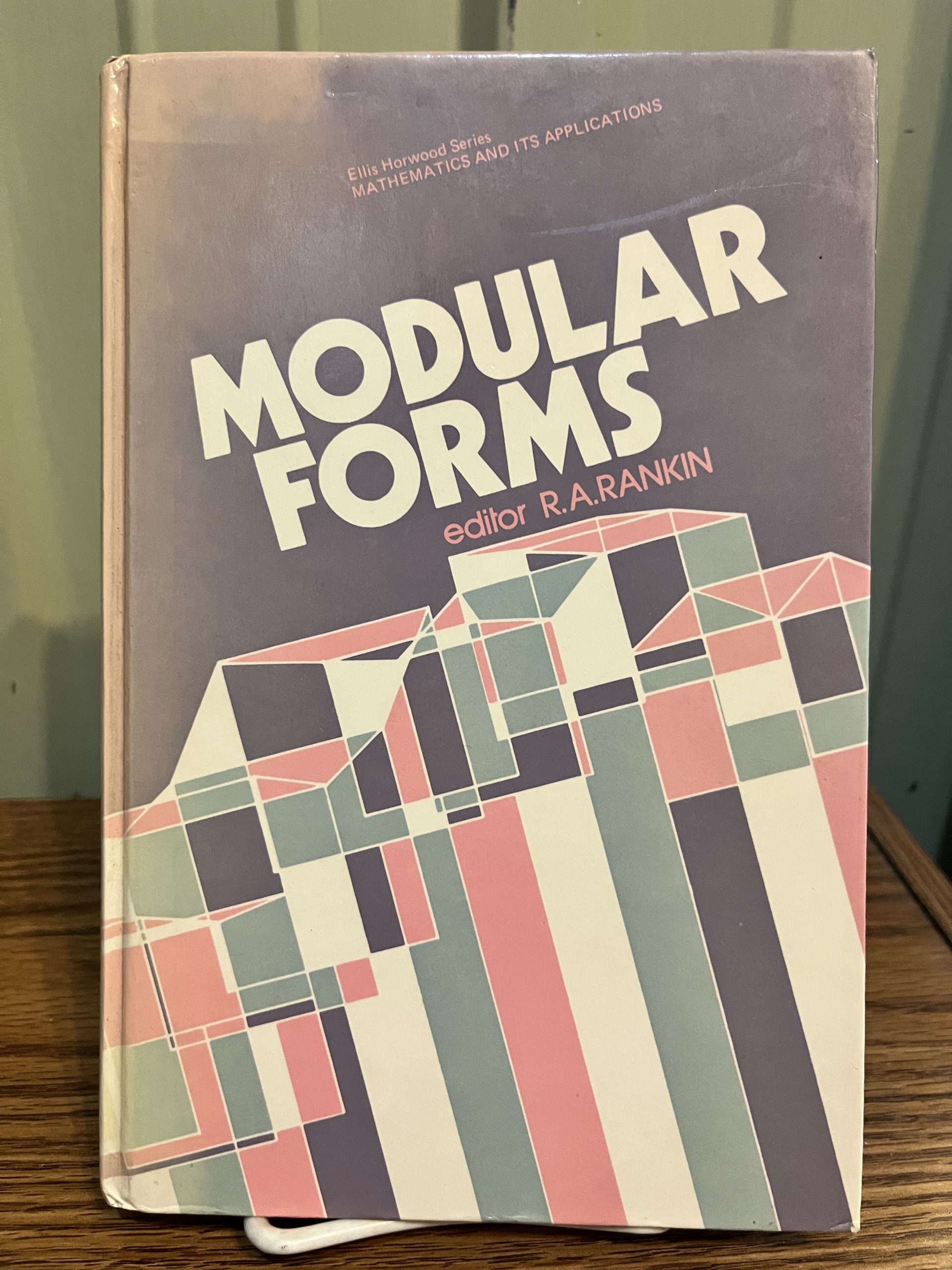 Modular forms (Ellis Horwood series in mathematics and its applications) - R. A. Rankin