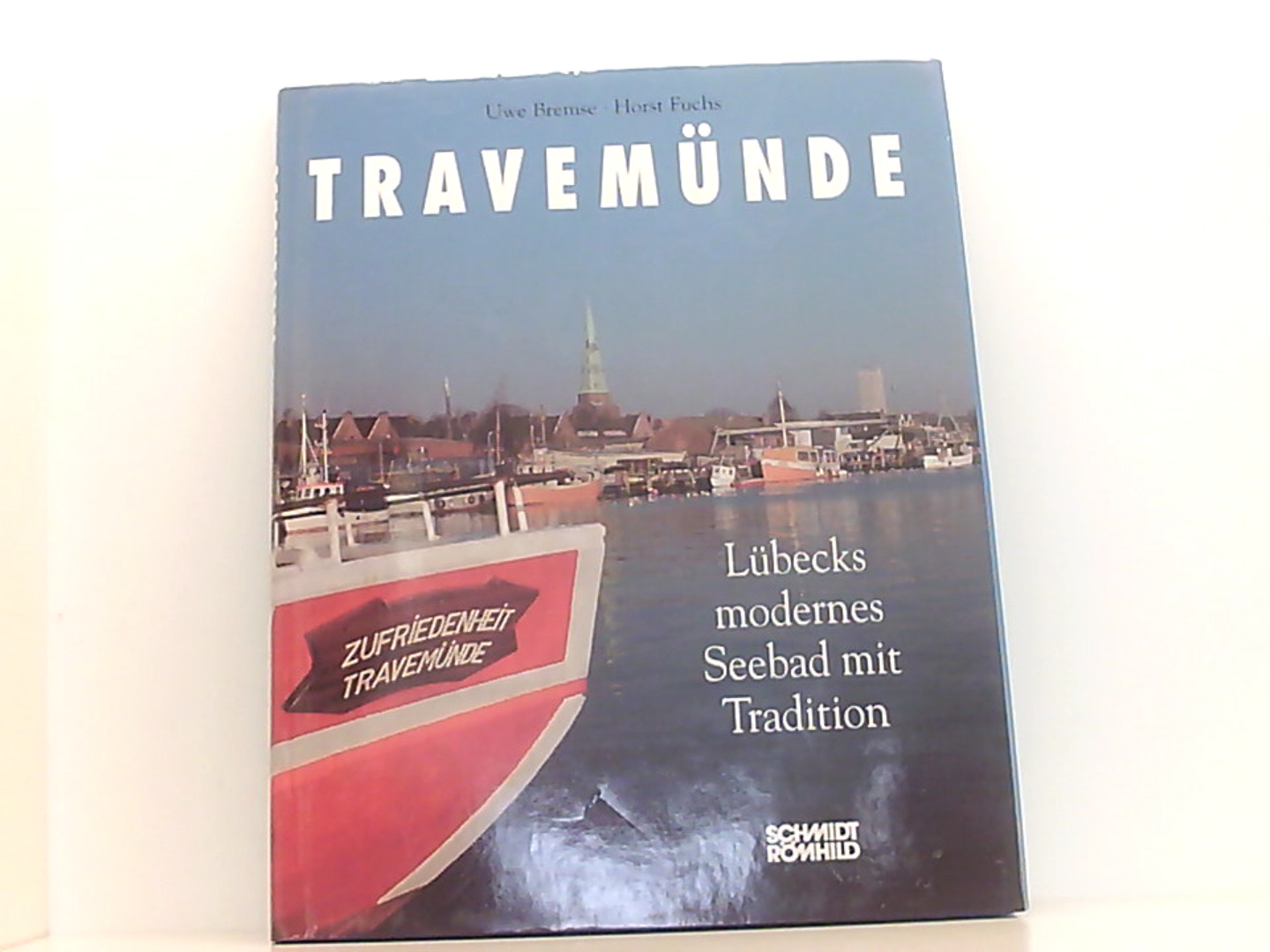 Travemünde: Lübecks modernes Seebad mit Tradition - Bremse, Uwe und Horst Fuchs