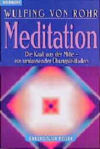 Meditation - Rohr Wulfing, von und Wulfing von Rohr