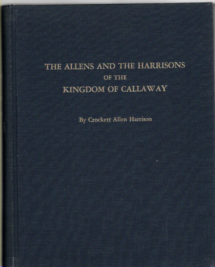 The Allens and the Harrisons of the Kingdom of Callaway where they came