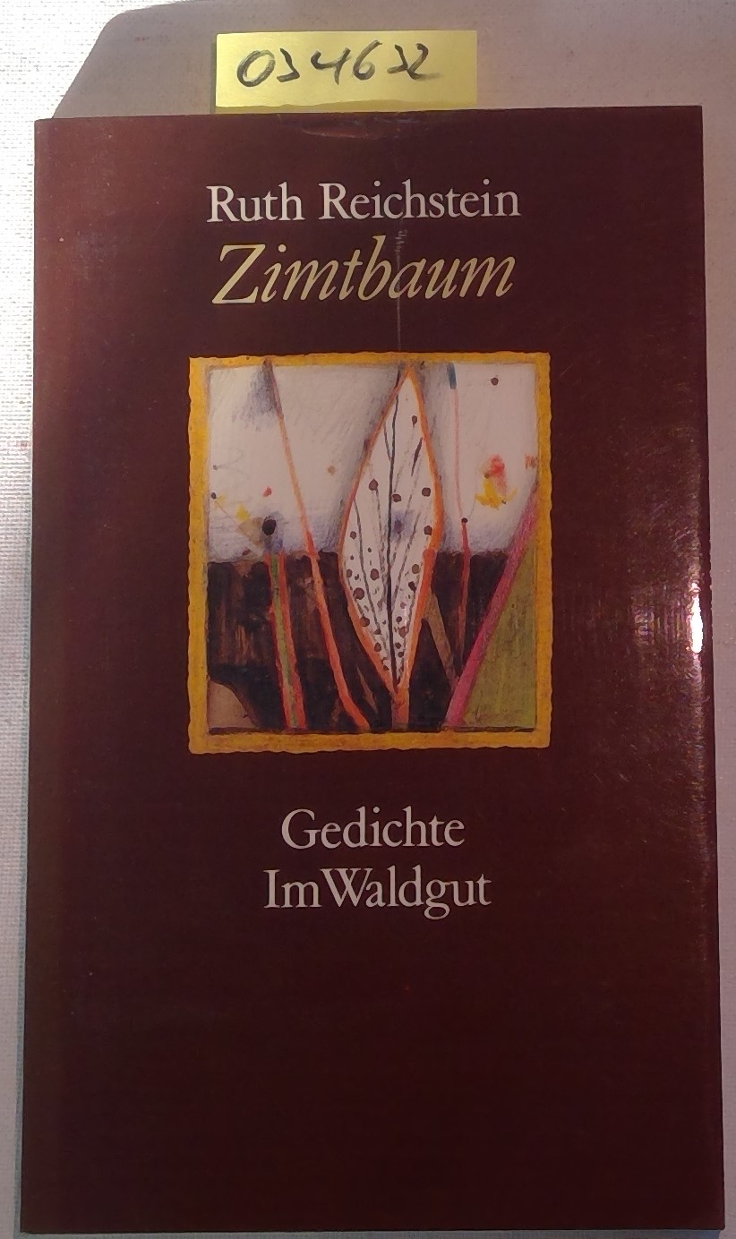 Zimtbaum: Gedichte - Reichstein, Ruth