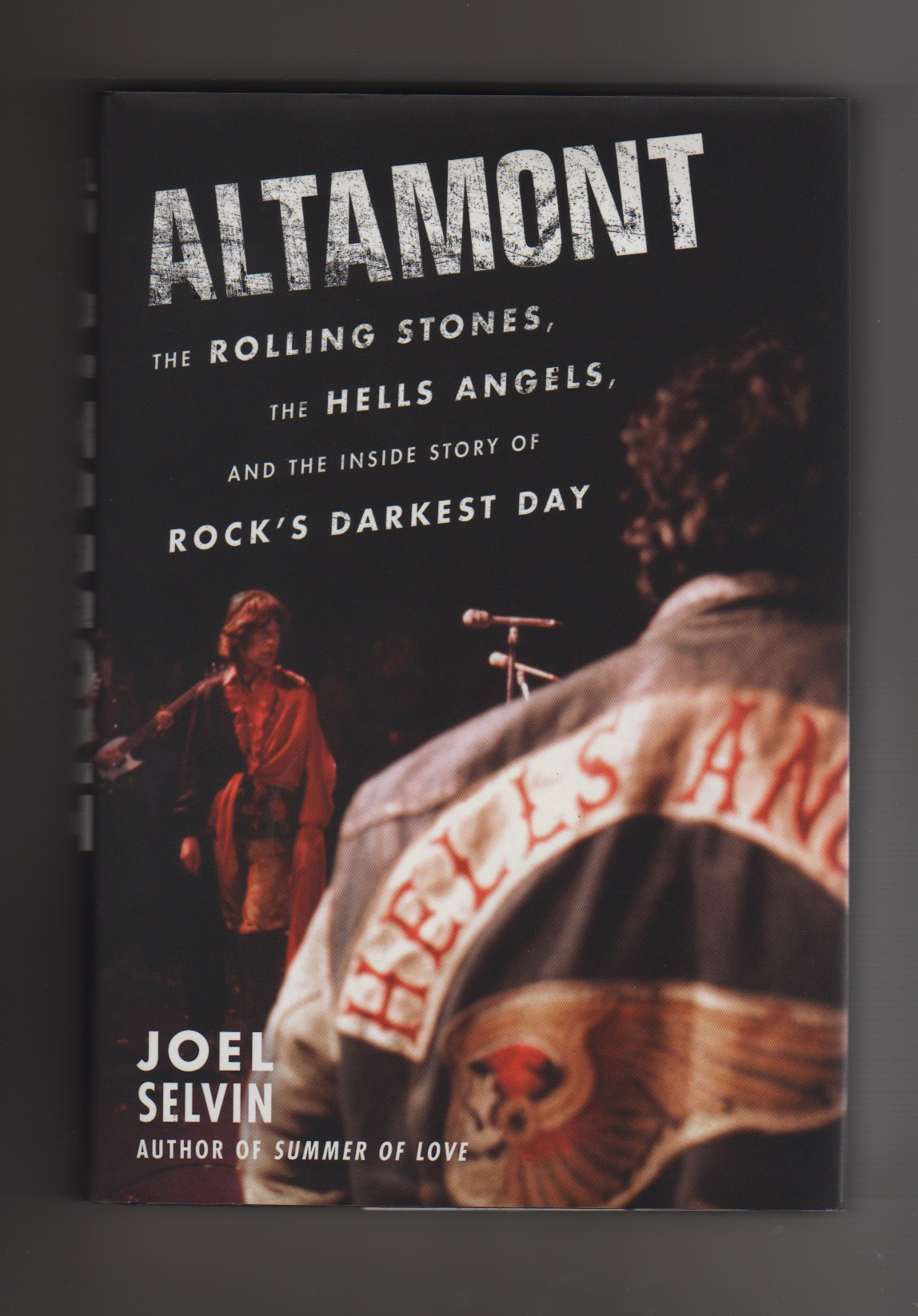 Altamont The Rolling Stones, the Hells Angels, and the Inside Story of