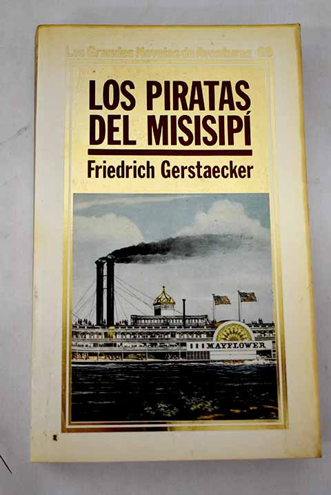 Los piratas del Mississipí - Gerstacker, Friedrich