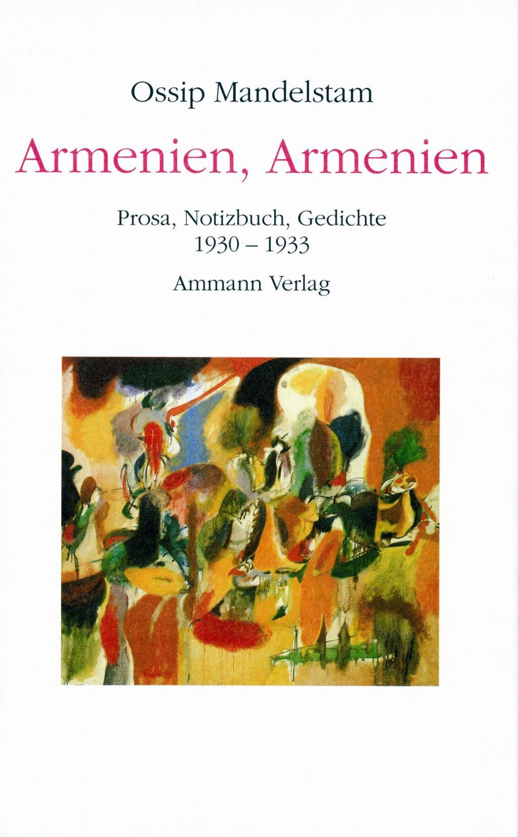 Armenien, Armenien! - Ossip Mandelstam