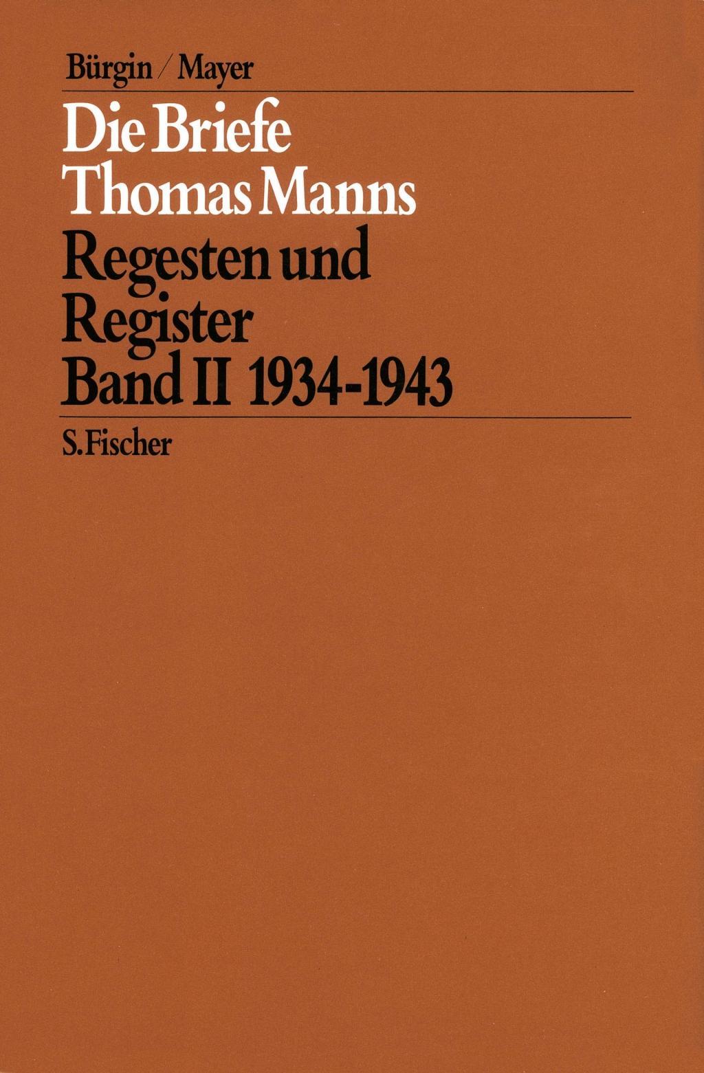 Die Briefe Thomas Manns 2. 1934 - 1943 - Thomas Mann