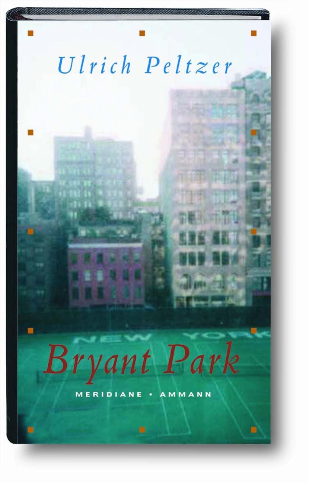 Bryant Park - Ulrich Peltzer