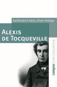 Alexis de Tocqueville - Herb, Karlfriedrich|Hidalgo, Oliver