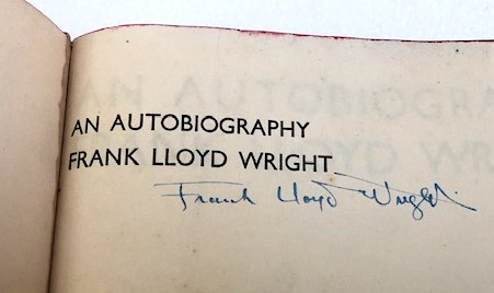 [Signed] An Autobiography. Wright, Frank Lloyd. [Near Fine] [Hardcover]