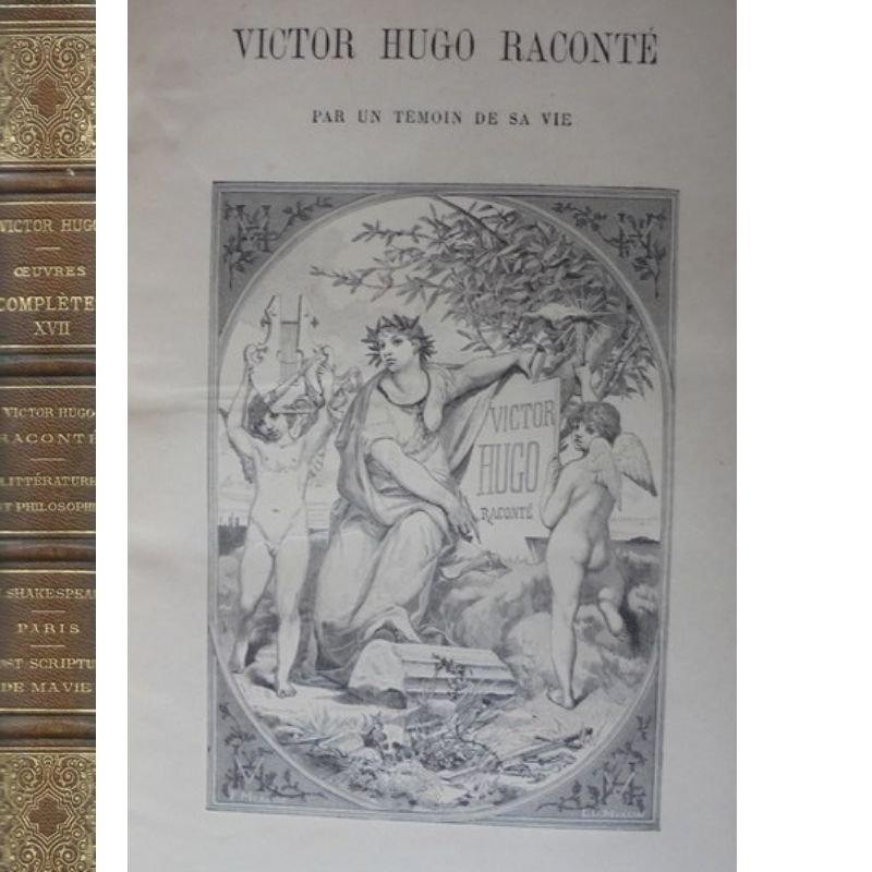Victor Hugo raconté.Littérature et philosophie mèlées. William Shakespeare.Paris. Post scriptum de ma vie Victor Hugo [Fine] [Hardcover]
