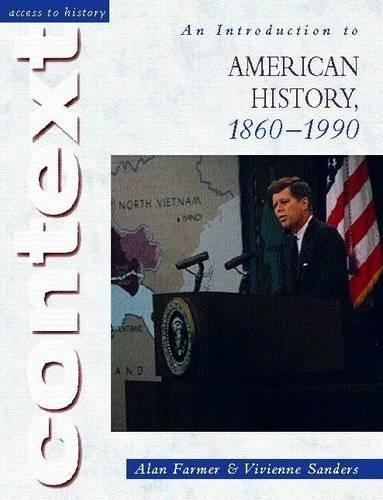 An Introduction to American History, 1860-1990 (Access to History Context) - Alan Farmer, Vivienne Sanders