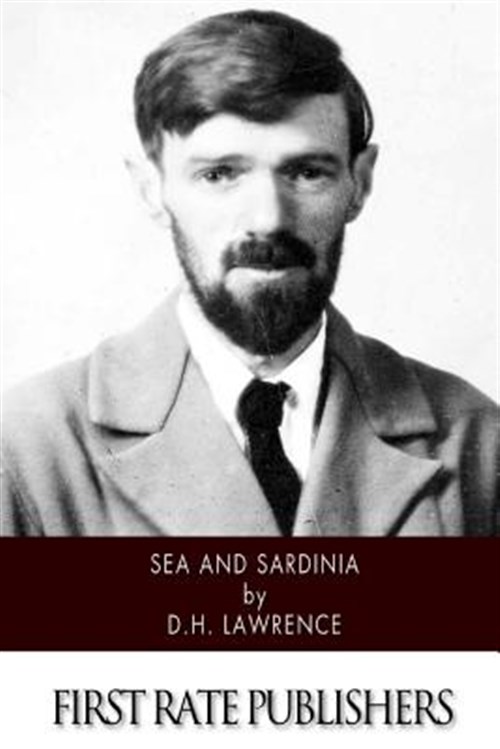 Sea and Sardinia - Lawrence, D. H.