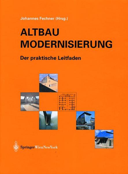Altbaumodernisierung: Der praktische Leitfaden - Fechner, Johannes