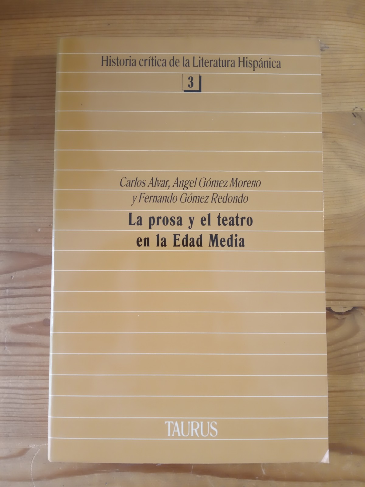 La prosa y el teatro en la Edad Media - Carlos Alvar, Angel Gómez Moreno y Fernando Gómez Redondo