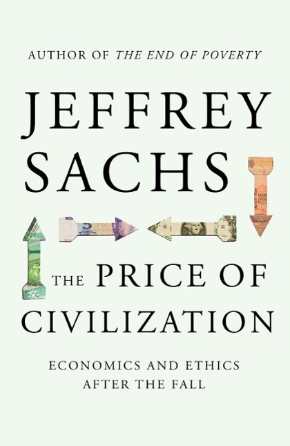 The Price of Civilization - Sachs, Jeffrey
