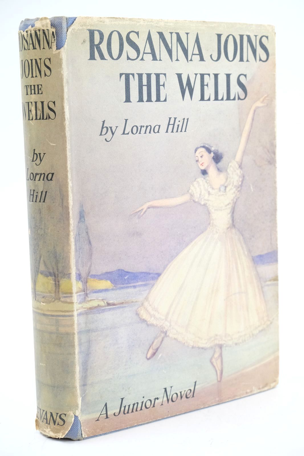 ROSANNA JOINS THE WELLS by Hill, Lorna: Very Good Hardback (1956) First