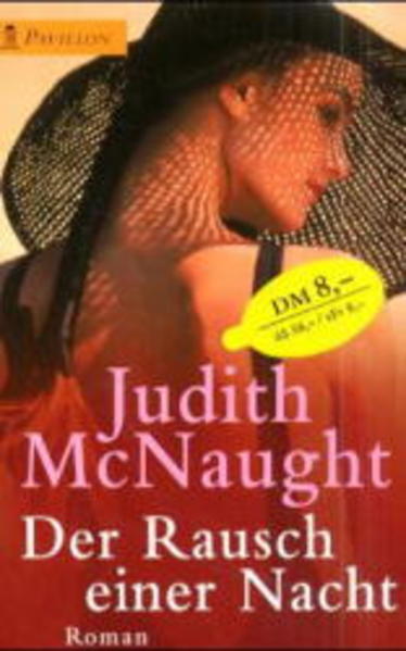 Der Rausch einer Nacht - Judith, McNaught