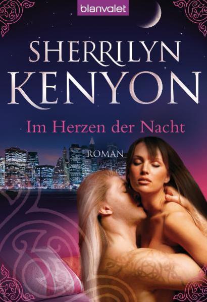 Im Herzen der Nacht: Roman (Dark Hunter-Serie, Band 3) - Kenyon, Sherrilyn und Eva Malsch