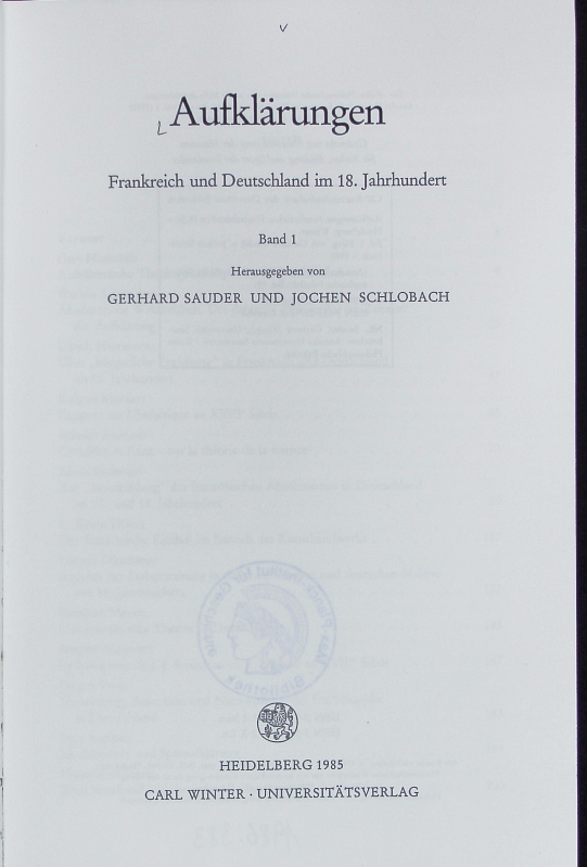 Frankreich und Deutschland im 18. Jahrhundert. Aufklärungen ; Bd. 1. Annales Universitatis Saraviensis. - Sauder, Gerhard