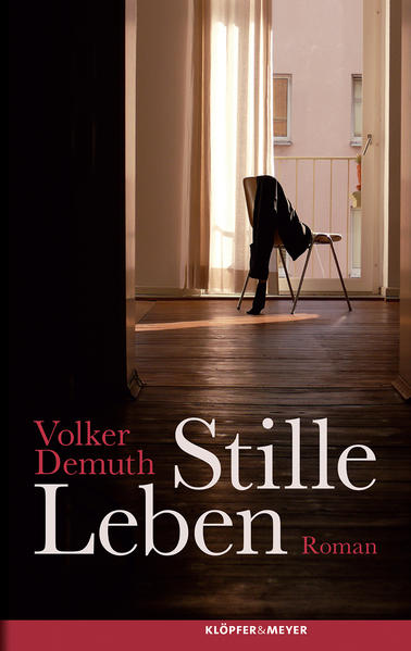 Stille Leben Roman - Demuth, Volker