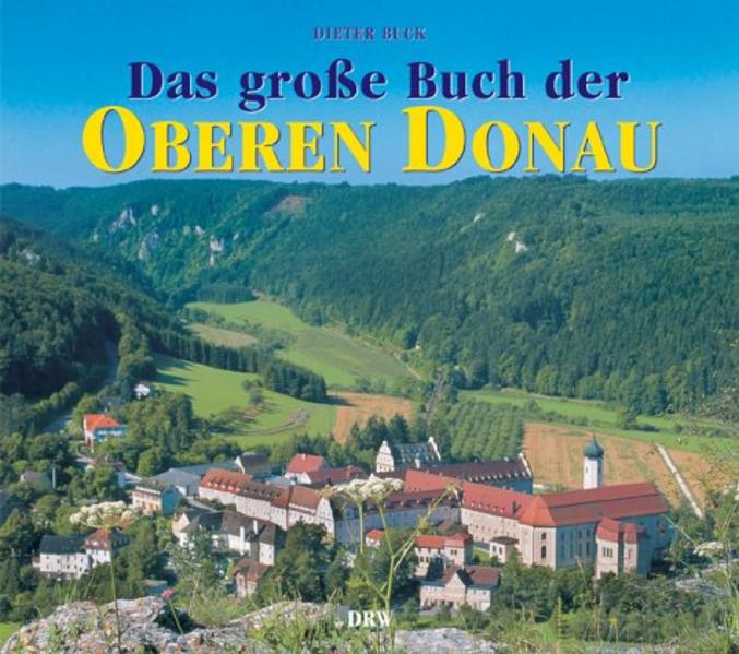 Das grosse Buch der Oberen Donau - Buck, Dieter