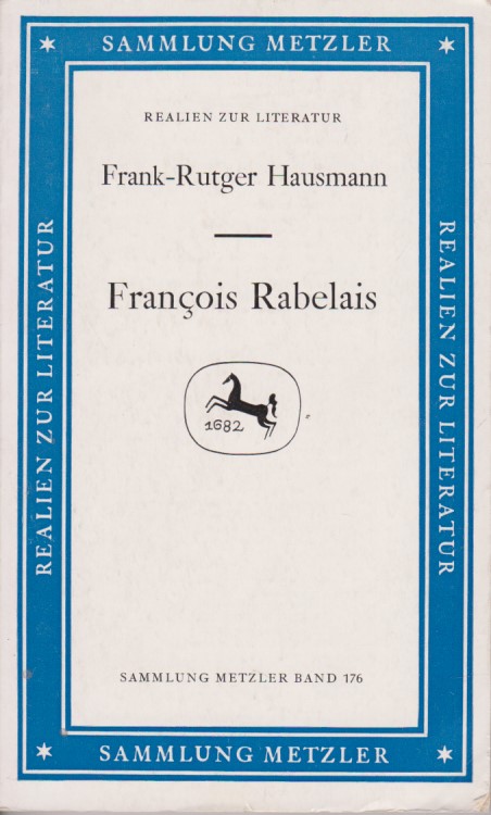François Rabelais. Sammlung Metzler. - Hausmann, Frank-Rutger