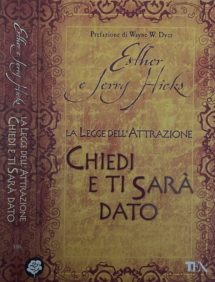 Chiedi e ti sarà dato La Legge dell'Attrazione - Esther e Jerry Hicks