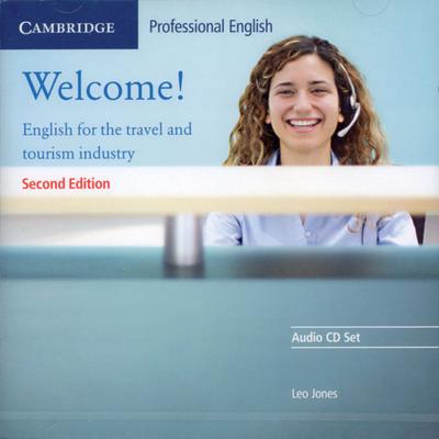 Welcome! New Audio-CDs, Audio-CD : English for the travel and tourism industry - Lower Intermediate to Intermediate. Audio CD Set - Leo Jones