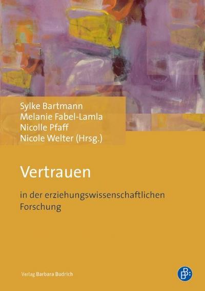 Vertrauen in der erziehungswissenschaftlichen Forschung - Sylke Bartmann