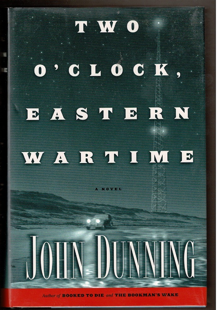 TWO O CLOCK EASTERN WARTIME By Dunning John Fine Hardcover 2001 two-o-clock-eastern-wartime-by-dunning-john-fine-hardcover-2001